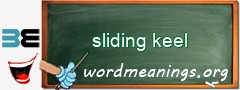 WordMeaning blackboard for sliding keel